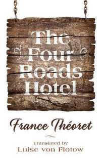 The Four Roads Hotel (Essential Translations Series)