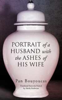 Portrait of a Husband with the Ashes of His Wife (Essential Translations Series)