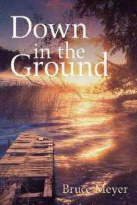 Down in the Ground (Essential Prose Series)