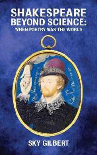 Shakespeare Beyond Science : When Poetry Was the World (Essential Essays Series)