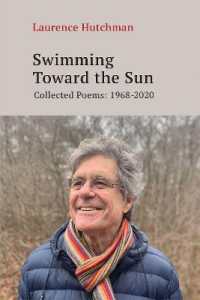 Swimming Towards the Sun : Collected Poems 1968-2020 (Essential Poets series)