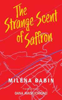 The Strange Scent of Saffron (Essential Translations Series)