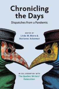 Chronicling the Days : Dispatches from a Pandemic (Essential Anthologies Series)