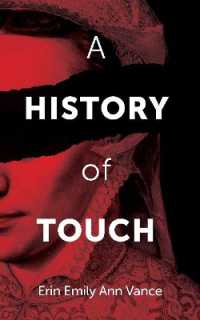A History of Touch (First Poets Series)