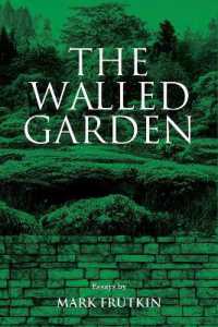 The Walled Garden (Essential Essays Series)