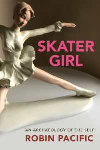 Skater Girl : An Archeology of the Self (Memoir and Biography)