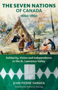 The Seven Nations of Canada 1660-1860 : Solidarity, Vision and Independence in the St. Lawrence Valley (Baraka Nonfiction)