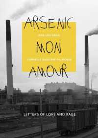 Arsenic mon amour : Letters of Love and Rage (Baraka Nonfiction)