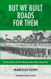 But We Built Roads for Them : The Lies, Racism and False Memories around Italy's Colonial Past (Baraka Nonfiction)