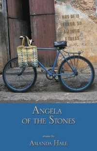 Angela of the Stones : Life in the Time of Revolution