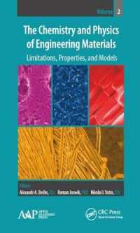 The Chemistry and Physics of Engineering Materials， Volume Two : Limitations， Properties， and Models
