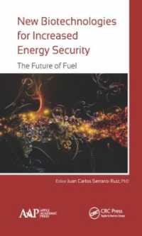 New Biotechnologies for Increased Energy Security : The Future of Fuel