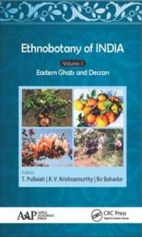 Ethnobotany of India, Volume 1 : Eastern Ghats and Deccan (Ethnobotany of India)
