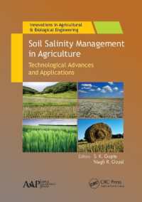 農業における土壌塩分濃度管理<br>Soil Salinity Management in Agriculture : Technological Advances and Applications (Innovations in Agricultural & Biological Engineering)