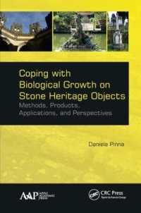Coping with Biological Growth on Stone Heritage Objects : Methods, Products, Applications, and Perspectives