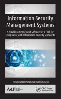 Information Security Management Systems : A Novel Framework and Software as a Tool for Compliance with Information Security Standard
