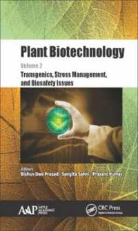 Plant Biotechnology, Volume 2 : Transgenics, Stress Management, and Biosafety Issues