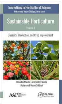 Sustainable Horticulture, Volume 1 : Diversity, Production, and Crop Improvement (Innovations in Horticultural Science)