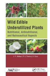 Wild Edible Underutilized Plants : Nutritional, Antinutritional, and Nutraceutical Aspects