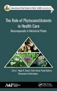 The Role of Phytoconstitutents in Health Care : Biocompounds in Medicinal Plants (Innovations in Plant Science for Better Health)