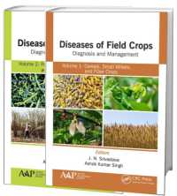 Diseases of Field Crops Diagnosis and Management, 2-Volume Set : Volume 1: Cereals, Small Millets, and Fiber Crops Volume 2: Pulses, Oil Seeds, Narcotics, and Sugar Crops