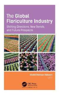 The Global Floriculture Industry : Shifting Directions, New Trends, and Future Prospects