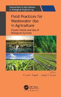 Field Practices for Wastewater Use in Agriculture : Future Trends and Use of Biological Systems (Innovations in Agricultural & Biological Engineering)