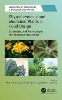 Phytochemicals and Medicinal Plants in Food Design : Strategies and Technologies for Improved Healthcare (Innovations in Agricultural & Biological Engineering)