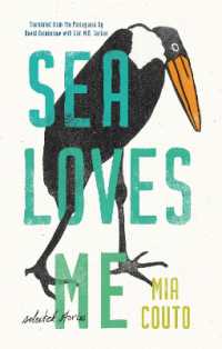 Sea Loves Me : Selected Stories (Biblioasis International Translation Series)