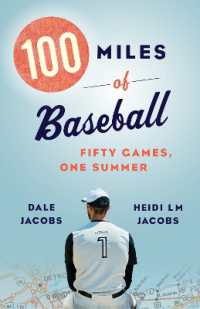 100 Miles of Baseball : Fifty Games, One Summer