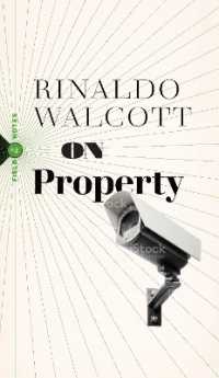 On Property : Policing, Prisons, and the Call for Abolition (Field Notes)