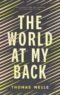 The World at My Back (Biblioasis International Translation Series)