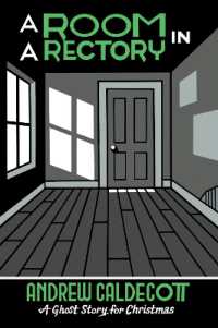 A Room in a Rectory : A Ghost Story for Christmas (Seth's Christmas Ghost Stories)