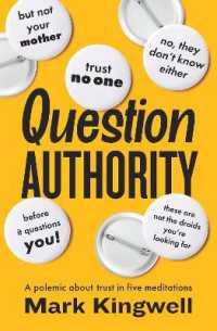 Question Authority : A Polemic about Trust in Five Meditations