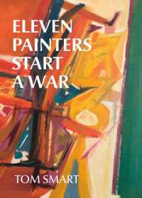 Eleven Painters Start a War : The Story of a Group of Abstract Painters