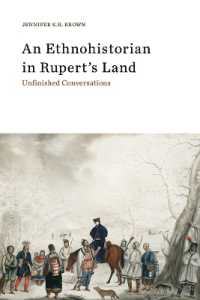 An Ethnohistorian in Rupert's Land : Unfinished Conversations