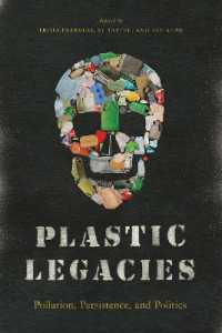 Plastic Legacies : Pollution, Persistence, and Politics