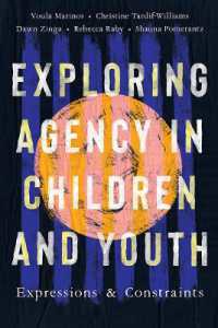 Exploring Agency in Children and Youth : Expressions and Constraints
