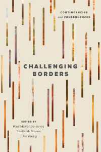 Challenging Borders : Contingencies and Consequences