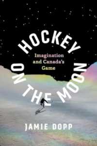 Hockey on the Moon : Imagination and Canada's Game