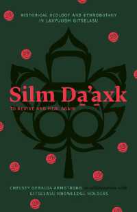 Silm Da'axk / to Revive and Heal Again : Historical Ecology and Ethnobotany in Laxyuubm Gitselasu