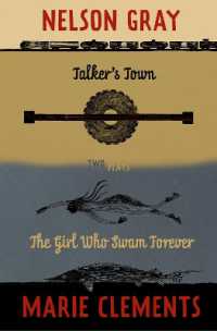 Talker's Town and the Girl Who Swam Forever : Two Plays