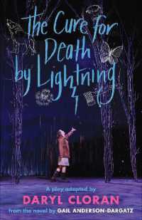 The Cure for Death by Lightning : A Play by Daryl Cloran Adapted from the Novel by Gail Anderson-Dargatz