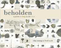 beholden : a poem as long as the river