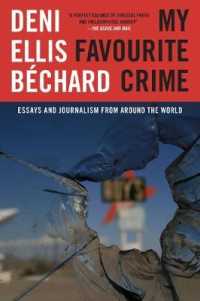 My Favourite Crime : Essays and Journalism from around the World