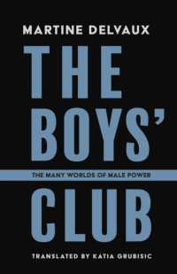 The Boys' Club : The Many Worlds of Male Power