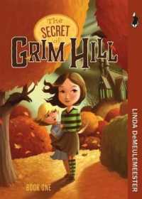 The Secret of Grim Hill (Grim Hill)