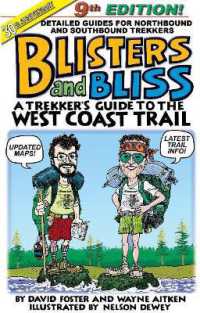 Blisters and Bliss : A Trekker's Guide to the West Coast Trail