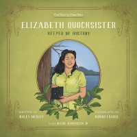 Elizabeth Quocksister : Keeper of History