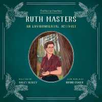 Ruth Masters : An Environmental Activist